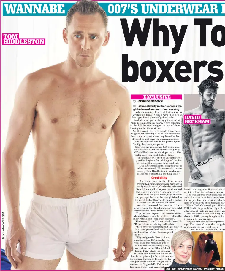  ??  ?? DAVID BECKHAM BUTT NO, TOM: Miranda Sawyer, Tom’s Night Manager romp and Kim Kardashian TOM HIDDLESTON