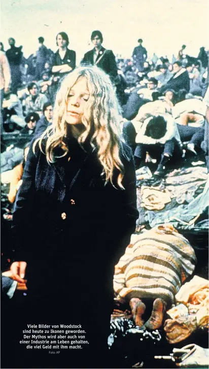  ?? Foto: AP ?? Viele Bilder von Woodstock sind heute zu Ikonen geworden. Der Mythos wird aber auch von einer Industrie am Leben gehalten, die viel Geld mit ihm macht.