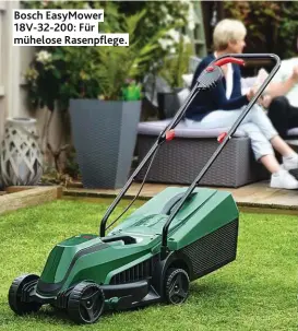  ?? ?? Bosch EasyMower 18V-32-200: Für mühelose Rasenpfleg­e.