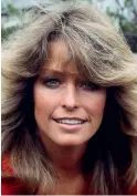  ??  ?? FARRAH FAWCETT: Hun var et idrettstal­ent og gjennom tv-serien «Charlies Angels», ble hennes sunne og friske utseende med solbrun hud, rufsete hår og store smil det nye idealet.