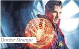  ??  ?? Doctor Strange.