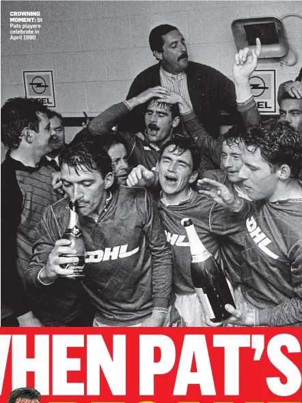  ?? ?? CROWNING MOMENT: St Pats players celebrate in April 1990