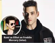  ??  ?? Rami as Elliot en Freddie Mercury (inlas).