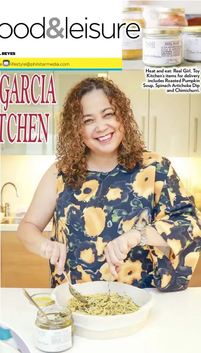  ?? Photos by GEREMY PINTOLO ?? Heat and eat: Real Girl, Toy Kitchen’s items for delivery includes Roasted Pumpkin Soup, Spinach Artichoke Dip and Chimichurr­i. Real Girl, Toy Kitchen founder Johanna Garcia in her home kitchen: “I realized a lot of Filipinos are too tired to cook. They really just want to heat something up, and that’s what sparked the idea.” In photo, she prepares a quick pasta dish using her readymade Basil Pesto sauce.