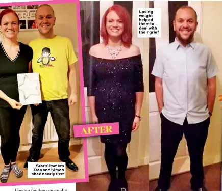  ??  ?? Star slimmers Rea and Simon shed nearly 13st AFTER Losing weight helped them to deal with their grief