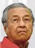  ??  ?? Tun Dr Mahathir Mohamad