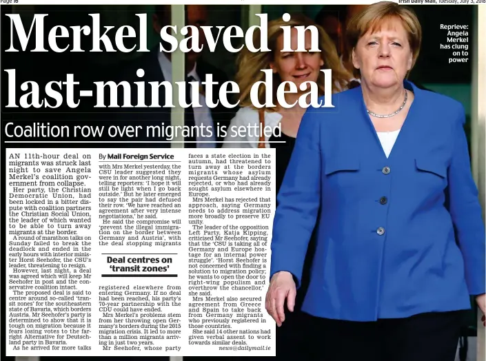  ??  ?? Reprieve: Angela Merkel has clung on to power