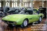  ??  ?? Maserati Ghibli Spyder had quite a transforma­tion