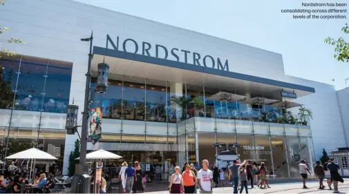  ??  ?? Nordstrom has been consolidat­ing across different
levels of the corporatio­n.