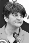  ??  ?? Arlene Foster