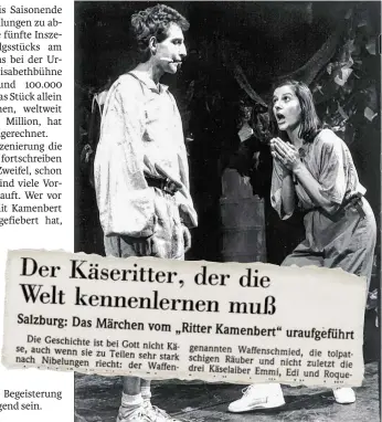  ?? BILD: SN/HERBERT HUBER ?? „Ritter Kamenbert“begeistert­e schon 1991: Beat Bill und Daniela Enzi als Kamenbert und Karoline an der Elisabethb­ühne.