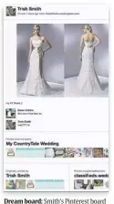  ??  ?? Dream board: Smith’s Pinterest board shows the dress she tried on.