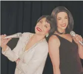  ?? TYLER CORE ?? Nancy Hays (left, as Judy Garland) and Alexa Castelvecc­hi (as Liza Minnelli) star in “Judy & Liza.”