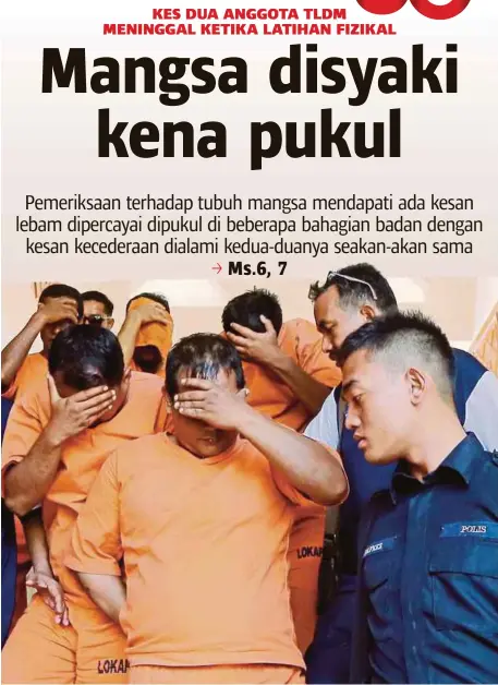  ??  ?? Polis semalam menahan reman tiga anggota TLDM berusia 29 hingga 44 tahun bagi membantu siasatan kes kematian Laskar Kelas 1 Nik Muhammad Baihaqy Nik Mat dan Muhammad Lailatulim­an Mohd Sukri yang meninggal ketika dalam Bilik Tahanan Unit Sungai Wangi,...