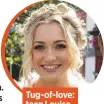  ??  ?? Tug-of-love: teen Louise