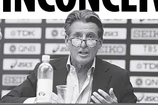  ?? AP ?? WORLD Athletics President Sebastian Coe says there was no budging from the position the federation took shortly after Russia invaded Ukraine in February.