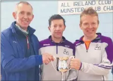  ??  ?? Tom Blackburn, Willie O’Donoghue and Damien Holian after winning the masters’ roads cup.