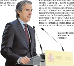  ??  ?? Íñigo de la Serna, ministro de Fomento