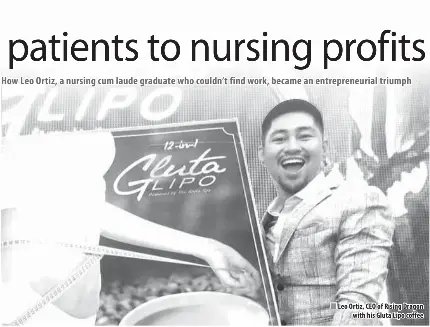  ??  ?? Leo Ortiz, CEO of Rising Dragon with his Gluta Lipo coffee