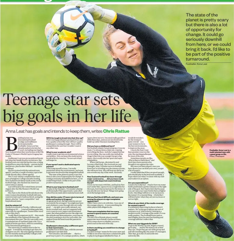  ?? Photo / Photosport ?? Footballer Anna Leat is a multi-talented teen with a good grasp on life.