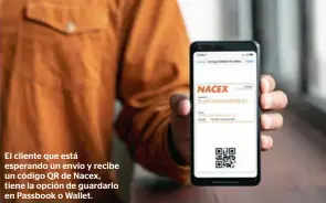  ??  ?? El cliente que está esperando un envío y recibe un código QR de Nacex, tiene la opción de guardarlo en Passbook o Wallet.