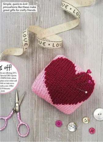  ??  ?? Simple, quick-to-knit pincushion­s like these make great gifts for crafty friends.