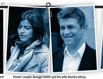  ?? ?? Power couple: Dougie Smith and his wife Munira Mirza, who quit as head of Downing Street’s policy unit in February