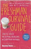  ?? SUPPLIED PHOTO ?? The second edition of The Freshman
Survival Guide has been revised with new informatio­n.