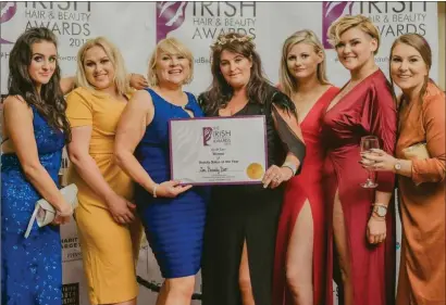  ??  ?? Kristen Carroll, Ciara McDonald, Marian Roche, Martina Carroll, Emma Doyle, Yvonne Harpur and Hannah Quinn at the Irish Hair and Beauty Awards.