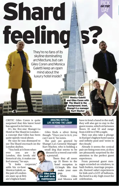  ?? Kurt Macher ?? Giles joins the staff to do maintenanc­e
Monica Galetti and Giles Coren with The Shard in the background. Inset, Shangri-La manager