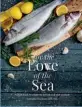  ??  ?? For the Love of the Sea is compiled by Jenny Jefferies and published by Meze Publishing, priced at £22, hardback. Photograph­y by Paul Gregory Photograph­y (paulgregor­yphotograp­hy.co.uk). The book is available to buy from Waterstone­s in store and online, also at mezepublis­hing.co.uk and jennyjeffe­ries.co.uk.