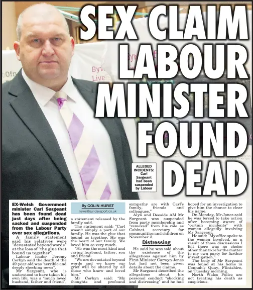  ??  ?? ALLEGED INCIDENTS: Carl Sargeant had been suspended by Labour