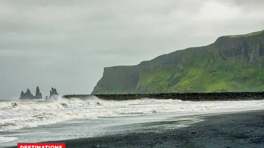  ??  ?? Top: The black sand beaches of Vik. The Reynisfjar­a basalt stacks jutting out were created by lava flowing into the ocean and cooling almost instantly.