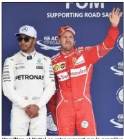  ?? (Photo AFP) ?? Hamilton et Vettel se retrouvero­nt sur la première ligne ce matin.