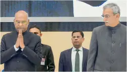  ?? —PTI ?? President Ram Nath Kovind and Central Vigilance Commission­er K.V. Chowdary attend the Vigilance Awareness Week 2018 function, at Vigyan Bhawan.