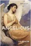  ??  ?? Angelicus: Poems
By D. S. Martin
Cascade Books, 2021. 104 Pages. $13