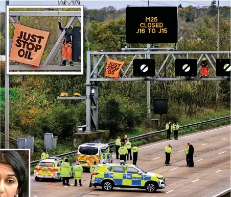  ?? Pictures: GETTY, SWNS, PA ?? Road rage… Just Stop Oil protests on the M25, above and right, sparked anger from Suella Braverman, left