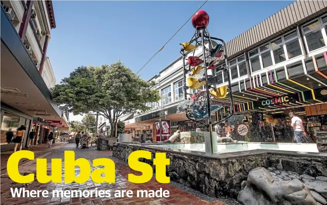  ??  ?? It’s difficult to imagine Wellington without Cuba St – and its Bucket Fountain.