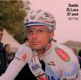  ?? BETTINI ?? Danilo Di Luca 37 anni