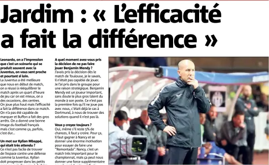  ??  ?? Leonardo Jardim perplexe : difficile de prendre la Juve en défaut...