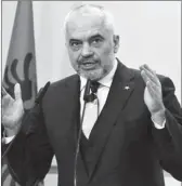  ??  ?? Kryeminist­ri Edi Rama