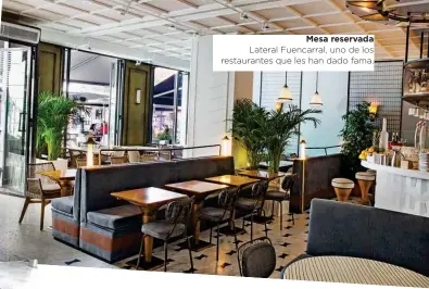 ??  ?? Mesa reservada
Lateral Fuencarral, uno de los restaurant­es que les han dado fama.