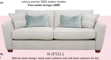  ??  ?? Style tip
Sophia’s hardwearin­g, family-friendly fabric is designed to withstand the rigours of modern life.