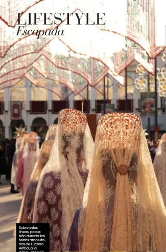  ??  ?? Sobre estas líneas, procesión durante las fiestas aracelitan­as de Lucena. Arriba, a la dcha., alfarería local. Debajo, los bordados, otro gran patrimonio andaluz.