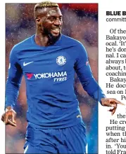  ??  ?? BLUE BLOOD: Bakayoko has committed to France’s national side