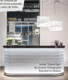  ??  ?? Le bar “Grand Soir” de Jacques Grange pour
Baccarat La Maison.