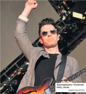  ?? JONATHAN MYERS ?? Stereophon­ics frontman Kelly Jones