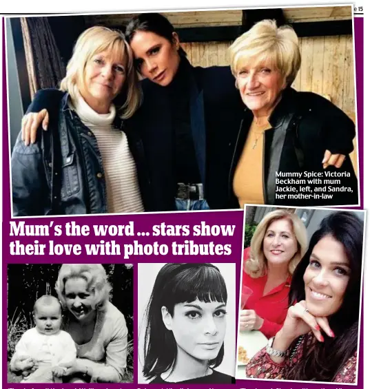  ??  ?? ‘Thanks for all the love’: Walliams’ post Poignant: Nigella’s mum Vanessa ‘Thank you’: Glenda with mother Aileen Mummy Spice: Victoria Beckham with mum Jackie, left, and Sandra, her mother-in-law