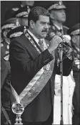  ?? —AFP ?? Venezuelan President Nicolas Maduro delivers a speech at a ceremony to celebrate the 81st anniversar­y of the National Guard in Caracas.