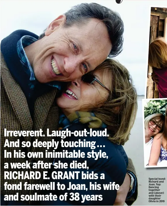  ?? Pictures: RICHARD E. GRANT/BACKGRID ?? Special bond: Richard and Joan. Top: Dancing together and (above) with their daughter Olivia in 2019